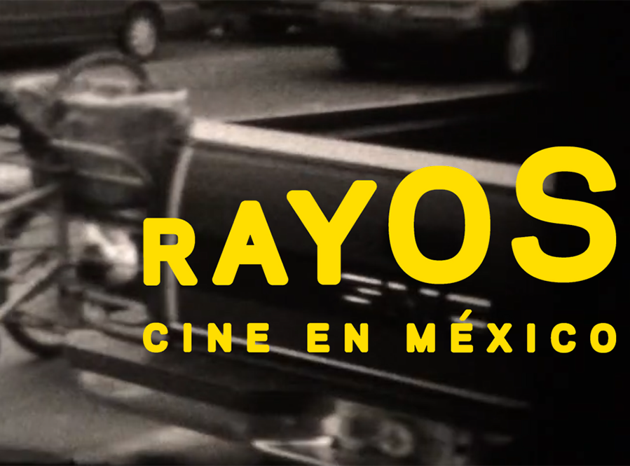 Rayos: Cine en México 4