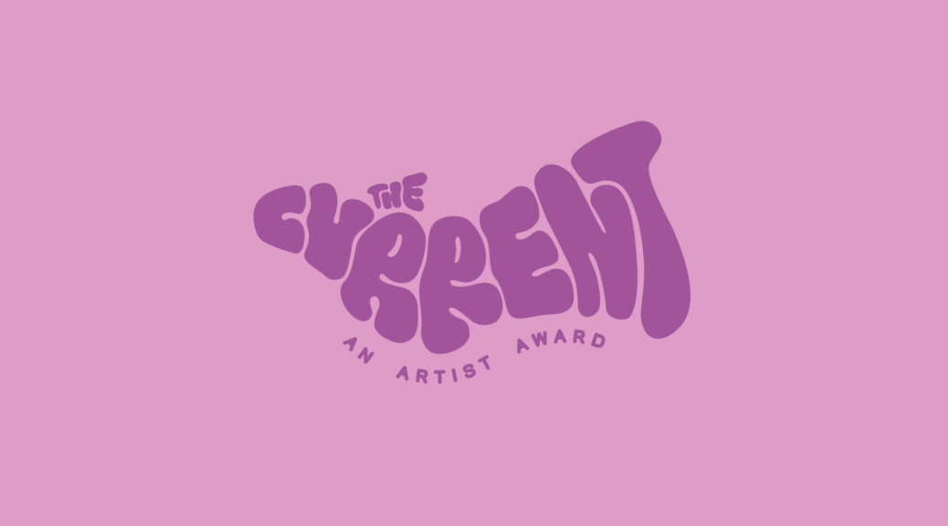 The Current, An Artist Award 2